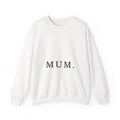 Sweatshirt — MUM. Minimalist Mother's Day Crewneck